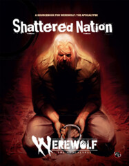 Werewolf the Apocalypse 5th Edition : Shattered Nation